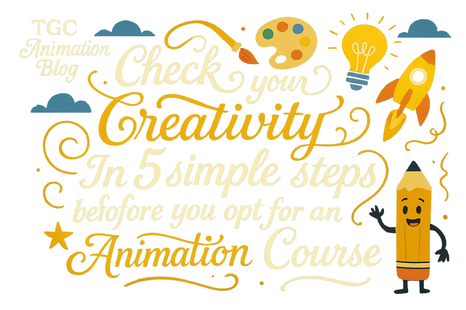 Check your creativity in 5 simple steps before you opt for an Animation Course